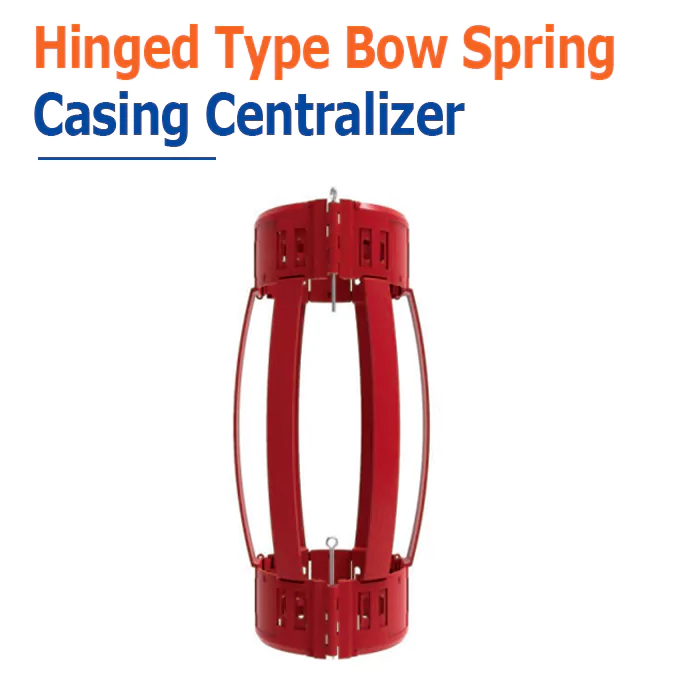 Hinged Non Welded Bow Spring Centralizer